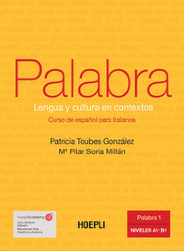 Palabra. Lengua y cultura en contextos. Curso de español para italianos. Vol. 1: Niveles A1 - B1