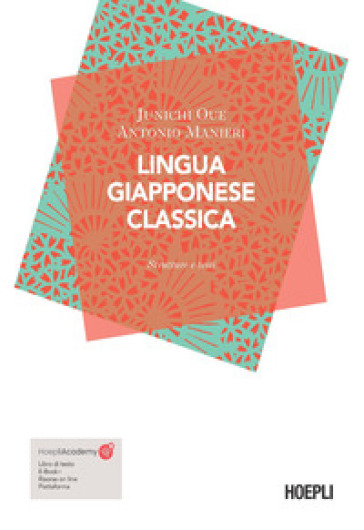 Lingua giapponese classica. Strutture e testi. Con ebook