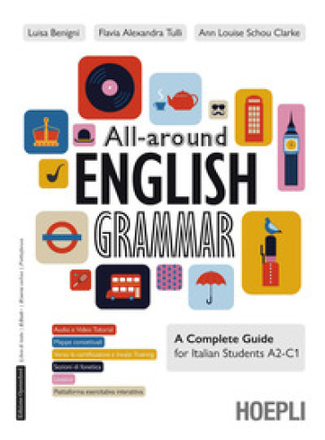 All-around English grammar. A complete guide for Italian students A2-C1. Per le Scuole superiori. Con e-book. Con espansione online