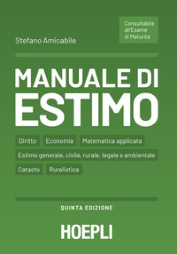 Manuale di estimo. Per gli Ist. tecnici e professionali