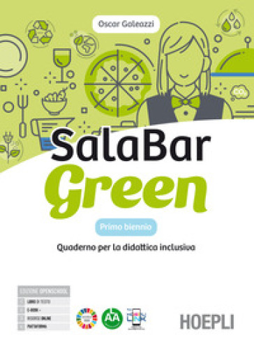 Salabar Green. Quaderno per la didattica inclusiva. Per il primo biennio degli Ist. professionali alberghieri. Con e-book. Con espansione online
