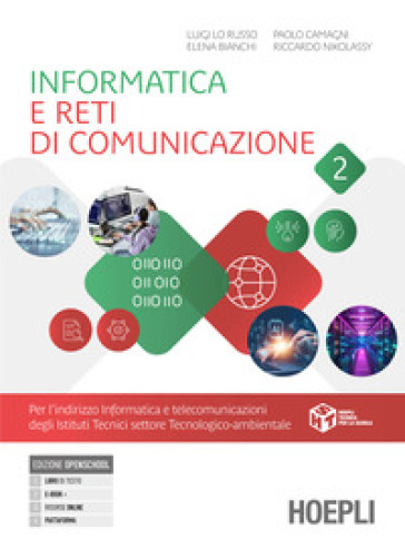 Informatica e reti di comunicazione. Per gli Ist. tecnici e professionali. Con e-book. Con espansione online. Vol. 2