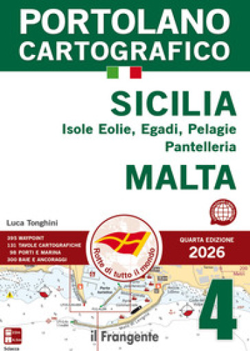 Sicilia: Isole Eolie, Egadi, Pelagie, Pantelleria e Malta 2026. Con espansione online