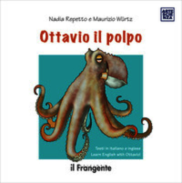 Ottavio il polpo. Ediz. italiana e inglese