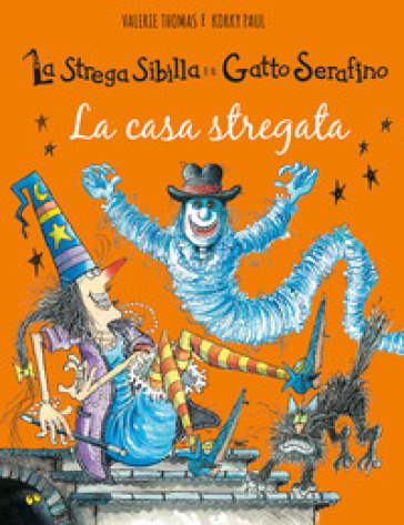 LA CASA STREGATA. LA STREGA SIBILLA E IL
