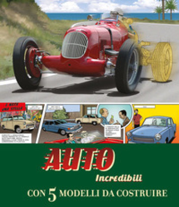 Auto incredibili. Con 5 modelli da costruire