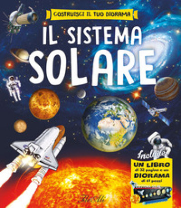 IL SISTEMA SOLARE. EDIZ. A COLORI. CON D