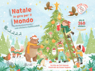 Natale In Giro Per Il Mondo. Con Adesivi. Ediz. A Colori