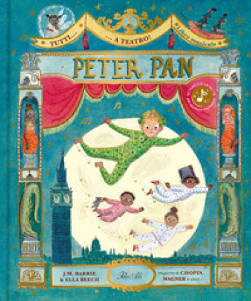 Tutti... a teatro! Peter Pan. Ediz. a colori