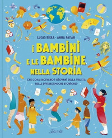 I BAMBINI E LE BAMBINE NELLA STORIA. EDI