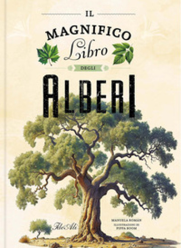 Il magnifico libro degli alberi. Ediz. a colori