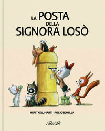 La posta della signora Losò. Ediz. a colori