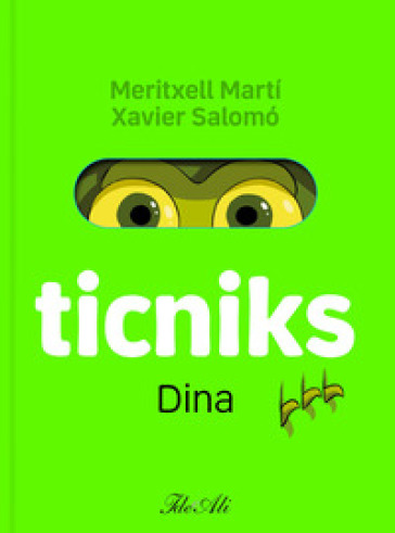 Dina. Ticniks. Ediz. a colori
