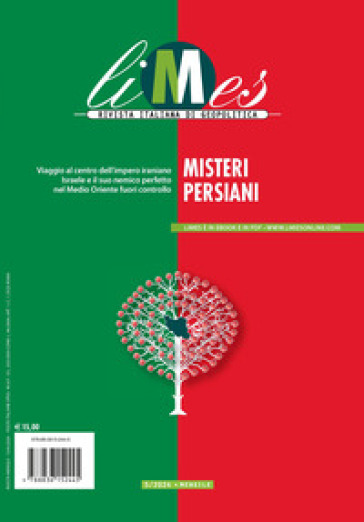 Limes. Rivista Italiana Di Geopolitica (2024). Vol. 5: Misteri Persiani