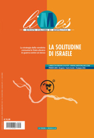 Limes. Rivista italiana di geopolitica (2026). Vol. 5: La solitudine di Israele