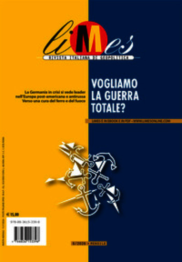 Limes. Rivista italiana di geopolitica (2026). Vol. 6: Vogliamo la guerra totale?