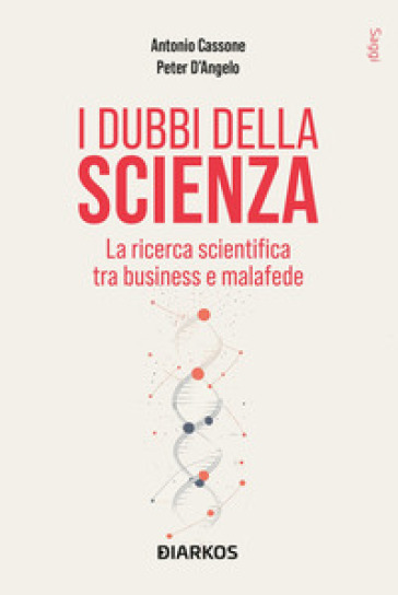 I DUBBI DELLA SCIENZA. LA RICERCA SCIENT