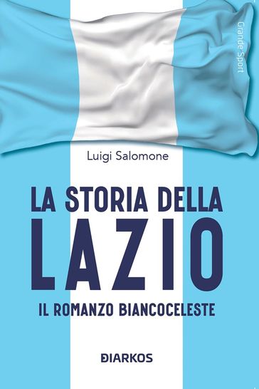 La storia della Lazio