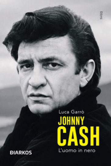 Johnny Cash. L'uomo in nero