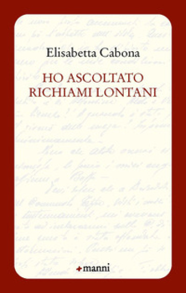 Ho ascoltato richiami lontani