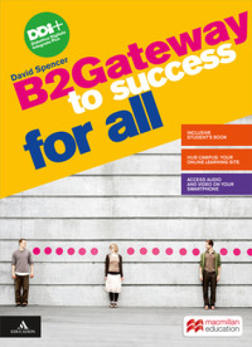 Gateway to success for all. B2 . Per le Scuole superiori. Con e-book-0