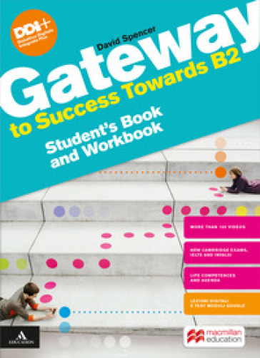 Gateway to success towards B2. Student's book and Workbook. Per le Scuole superiori. Con e-book. Con espansione online