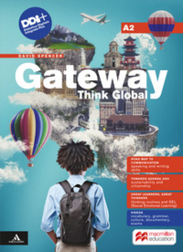 Gateway think global. A2. With Road map to communication. Per le Scuole superiori. Con e-book. Con espansione online