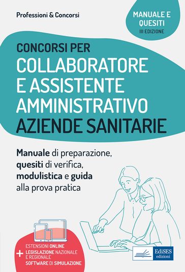 Manuale per i concorsi di Collaboratore e Assistente amministrativo nelle Aziende sanitarie