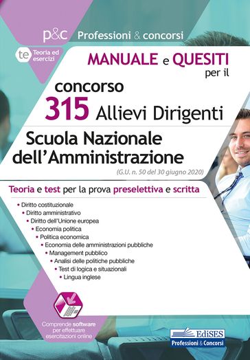 Concorso 315 Allievi Dirigenti SNA (Scuola Nazionale dell'Amministrazione) - Manuale e quesiti per tutte le prove