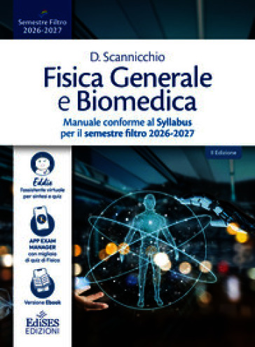 Fisica generale e biomedica. Manuale conforme al Syllabus per il semestre filtro 2026-2027. Con assistente virtuale