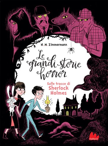 Le grandi storie horror. Sulle tracce di Sherlock Holmes