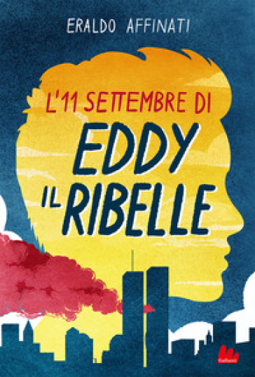 L'11 settembre di Eddy il ribelle-0