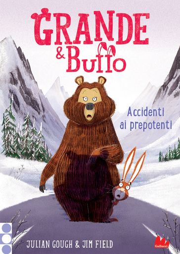 Grande & Buffo. Accidenti ai prepotenti