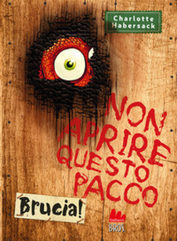 Non Aprire Questo Pacco. Brucia!