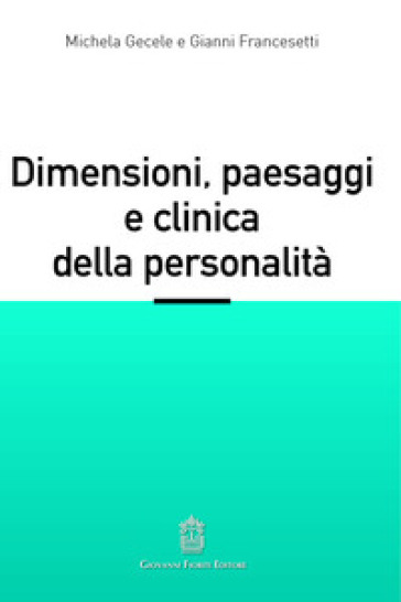 Dimensioni, paesaggi e clinica della personalità