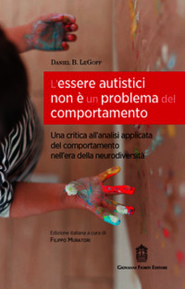 L'essere autistici non è un problema del comportamento. Una critica all'analisi applicata del comportamento nell'era della neurodiversità