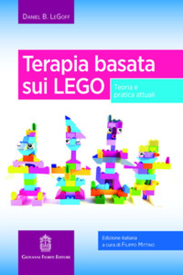 Terapia basata sui LEGO. Teoria e pratica attuali