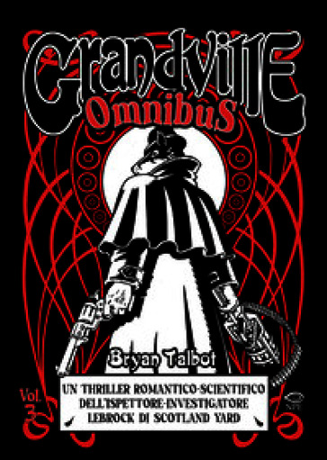 Grandville. Omnibus. Vol. 3