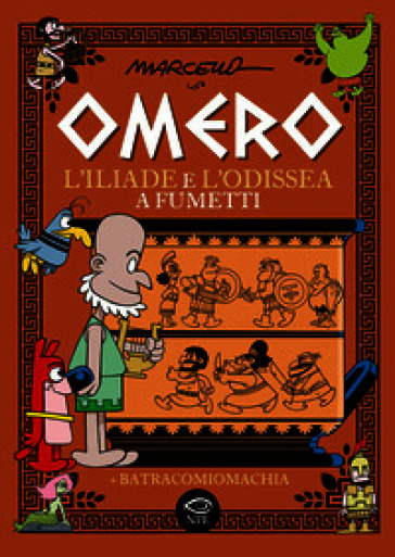 Omero. L'Iliade e l'Odissea a fumetti