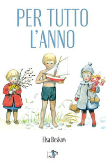 Per Tutto L'anno. Ediz. A Colori