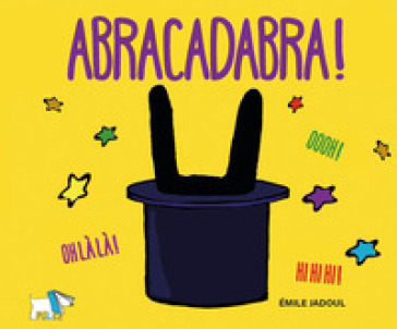 Abracadabra! Ediz. A Colori