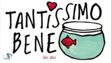 Tantissimo Bene. Ediz. A Colori