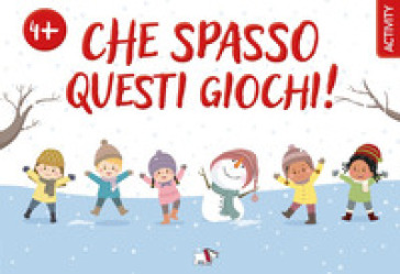 Che spasso questi giochi! Ediz. a colori