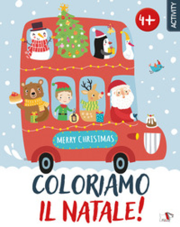 Coloriamo il Natale! Ediz. a colori