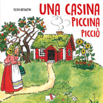 Una casina piccina picciò. Ediz. a colori