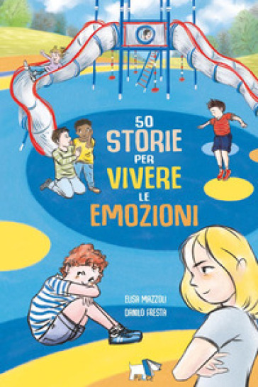 50 storie per vivere le emozioni. Ediz. a colori