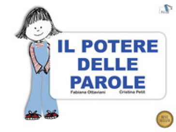 Il potere delle parole. Ediz. a colori