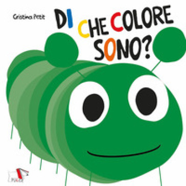 Di che colore sono? Ediz. a colori
