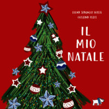 Il mio Natale. Ediz. a colori