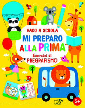 Mi preparo alla prima. Ediz. a colori